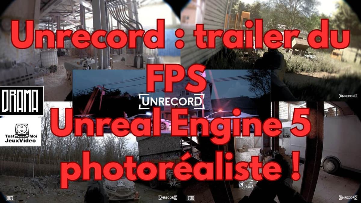 Unrecord : trailer du FPS Unreal Engine 5 photoréaliste !