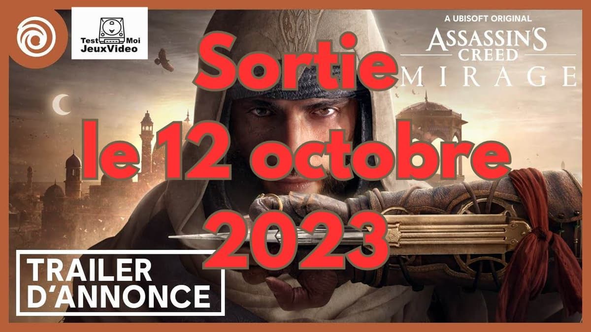 Assassin’s Creed Mirage : vidéo Gameplay + sortie 12 octobre !