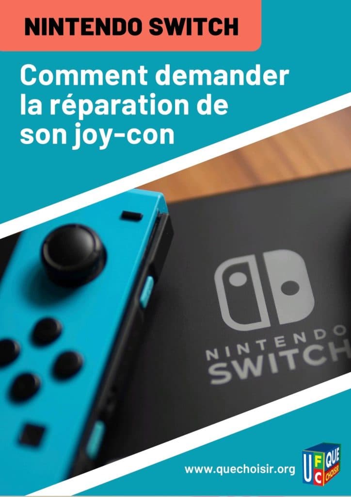 Guide Comment faire réparer sa manette Nintendo Switch gratuitement - TestMoiJeuxVideo.Fr - UFC Que Choisir - Nintendo 01