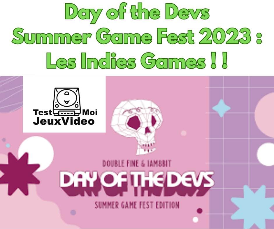 Day of the Devs – Summer Game Fest 2023 : les indies games !