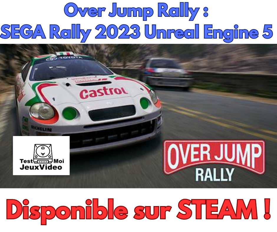 Over Jump Rally : SEGA Rally 2023 Unreal Engine 5 sur STEAM !