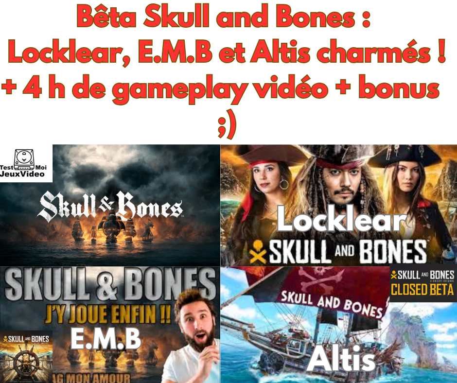 Bêta Skulls And Bones : Locklear, E.M.B, Altis – 4h vidéos !