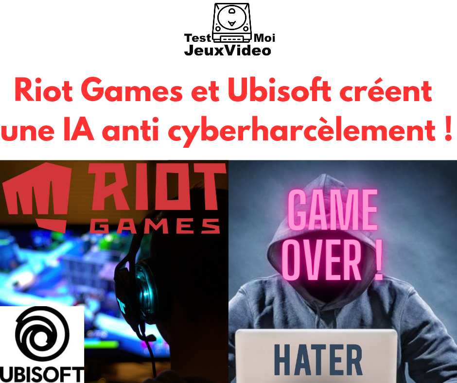 Riot Games et Ubisoft créent une IA anti cyberharcèlement