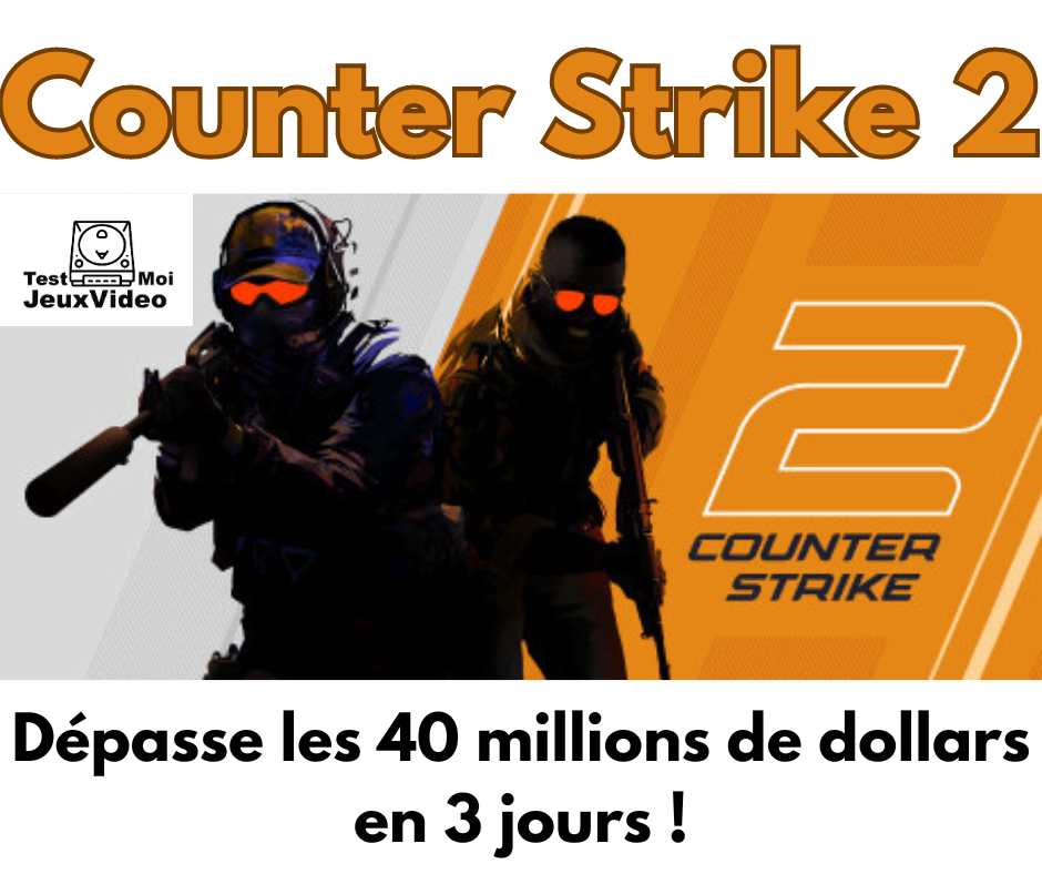 Counter Strike 2 dépasse 40 millions de dollars en 3 jours !