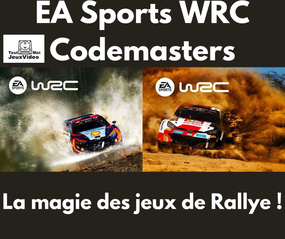 EA SPORTS™ WRC – Codemasters : la magie du Rallye !