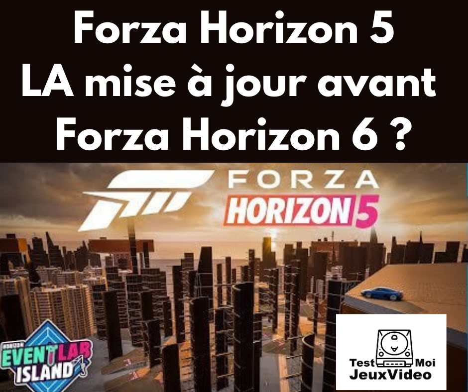 Forza Horizon 5 : LA mise à jour avant Forza Horizon 6 ?