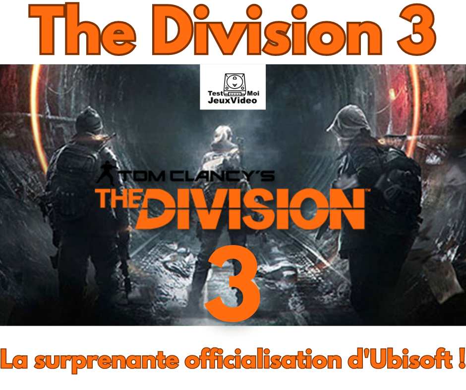 The Division 3 : la surprenante officialisation d’Ubisoft !