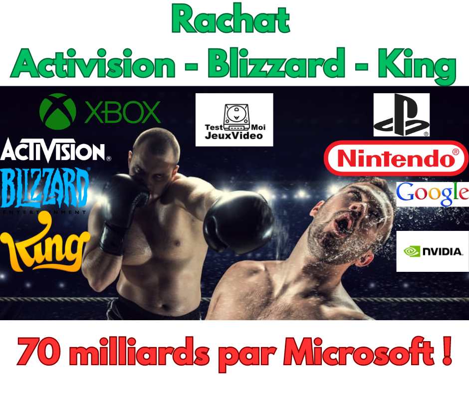 Rachat Activision Blizzard King 70 milliards par Microsoft !