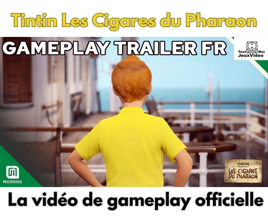 Tintin Les Cigares du Pharaon : la vidéo de gameplay