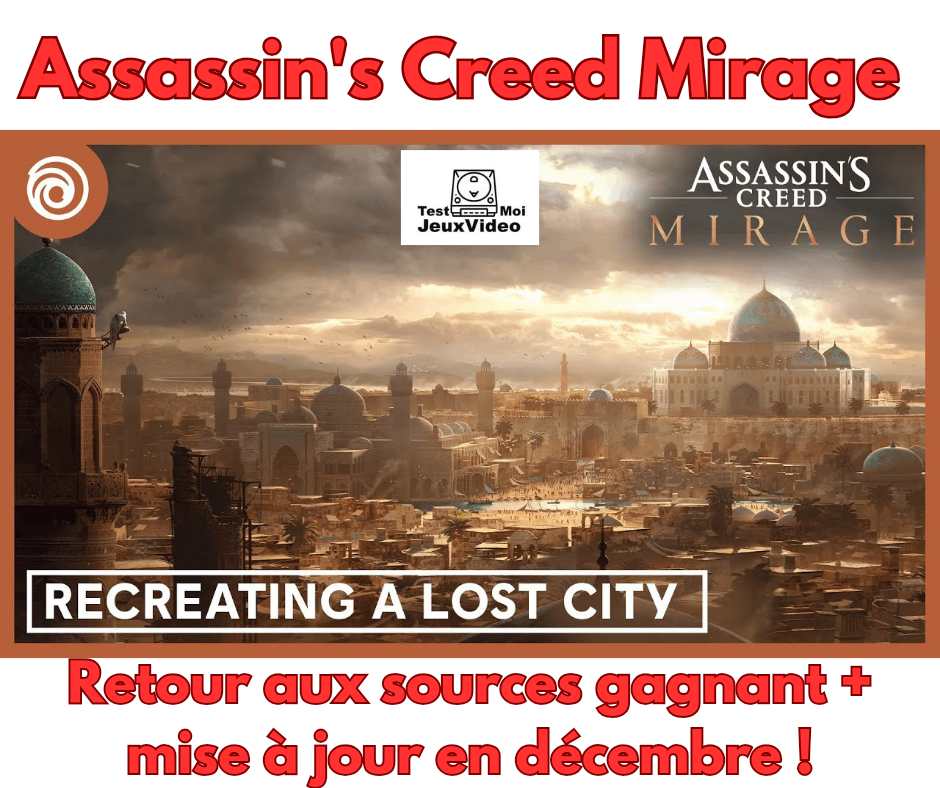Assassin’s Creed Mirage : un retour aux sources gagnant !