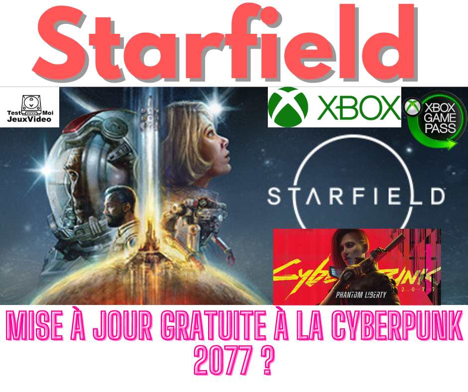 Starfield – Bethesda : mise à jour gratuite à la Cyberpunk ?