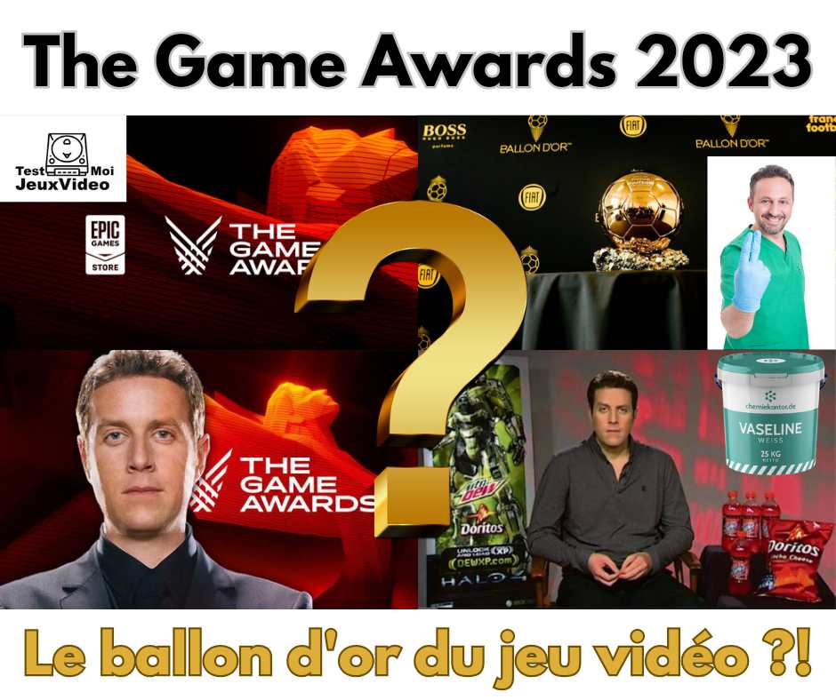The Game Awards 2023 : le ballon d’or du jeu vidéo ?!