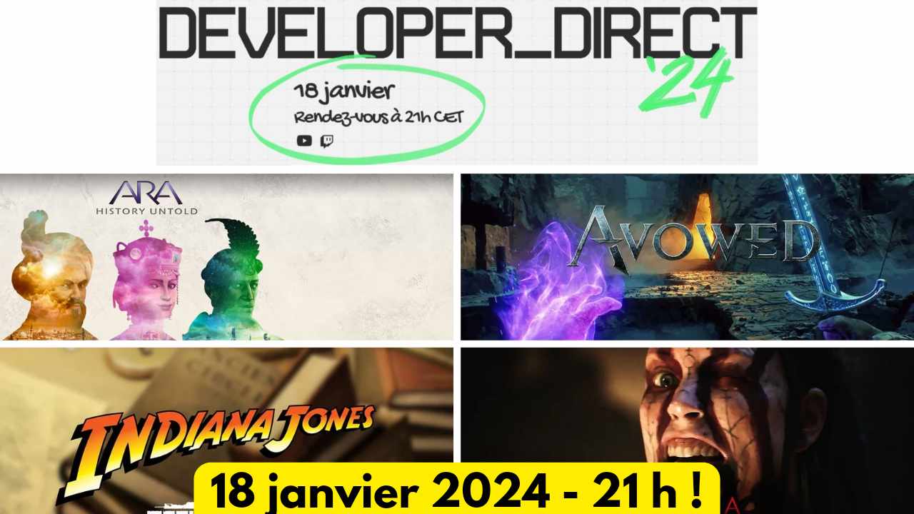 Xbox Developer_Direct 2024 : Ara History, Avowed, Hellblade 2, Indiana Jones !
