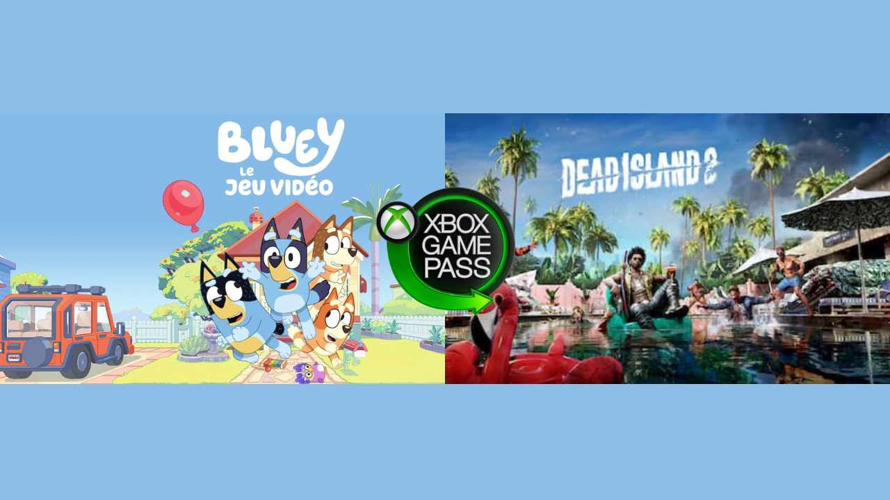 Bluey + Dead Island 2 mis dès aujourd’hui sur le Game Pass !