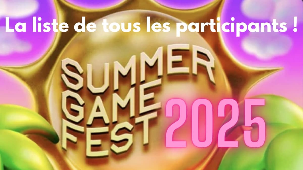 Summer Game Fest 2025 : la liste complète des participants !