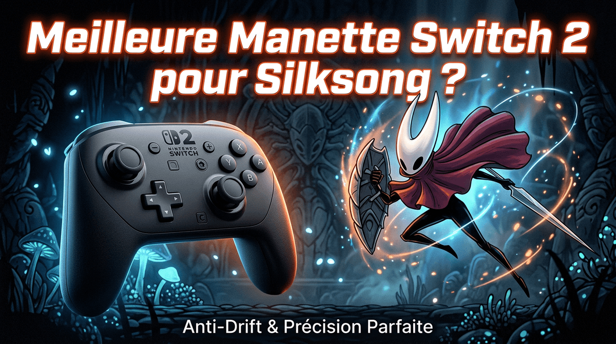 Hollow Knight Silksong : choisir la meilleure manette Switch 2 anti-drift